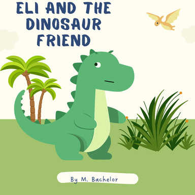 Eli and the Dinosaur Friend