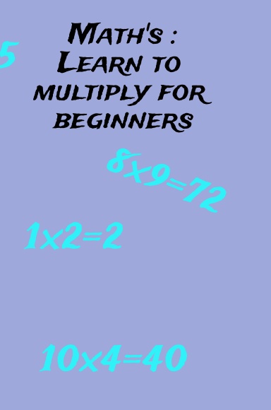 Math's:Learn to multiply for beginners