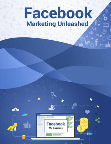 Facebook Marketing Unleashed