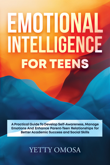 Emotional Intelligence For Teens:
