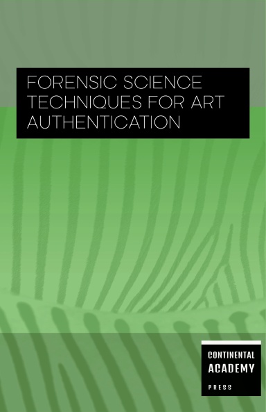 Forensic Science Techniques for Art Authentication