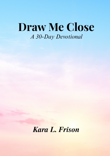 Draw Me Close
