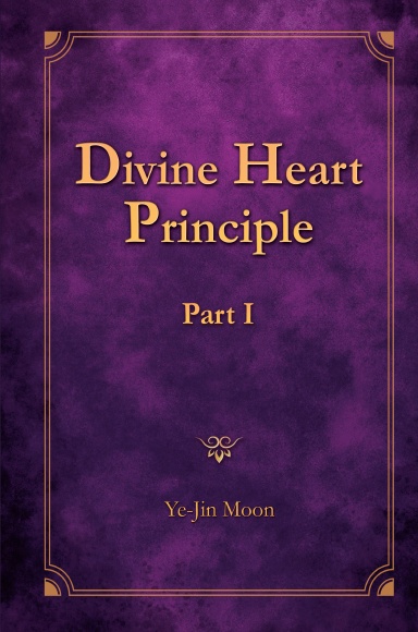 Divine Heart Principle: Part I