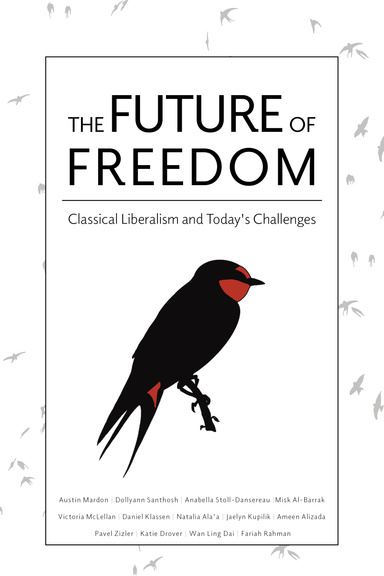 The Future of Freedom: Classical Liberalism and Today's Challenges