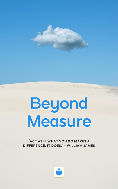 Beyond Measure: Discovering Your True Value and Living a Fulfilling Life