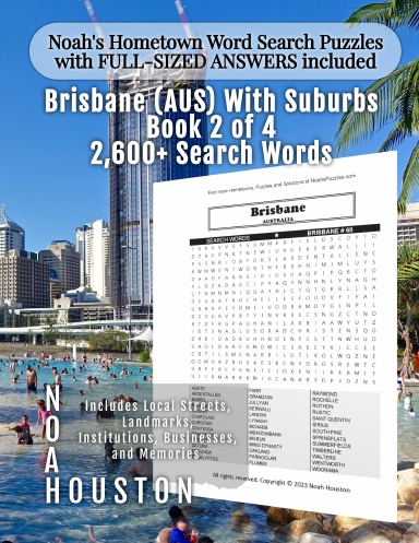 Noah’s Hometown Word Search Puzzles with FULL-SIZED ANSWERS included Brisbane (AUS) With Suburbs, Book 2 of 4
