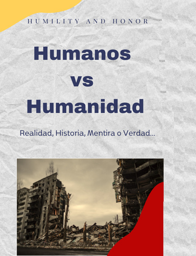 HUMANOS VS HUMANIDAD