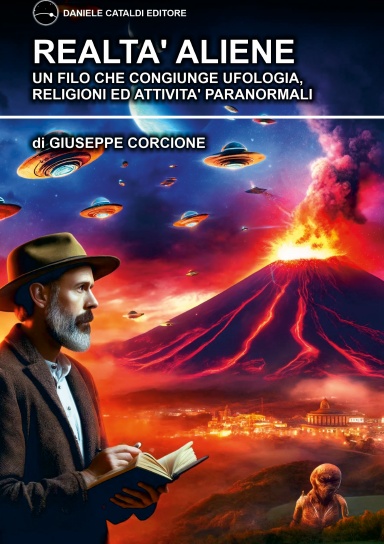 Realtà Aliene - Il filo che congiunge ufologia, religioni ed attività paranormali