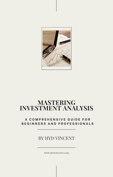 Mastering Investment Analysis A Comprehensive Guide for Beginners and Professionals