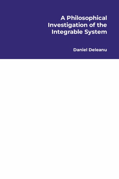 A Philosophical Investigation of the Integrable System