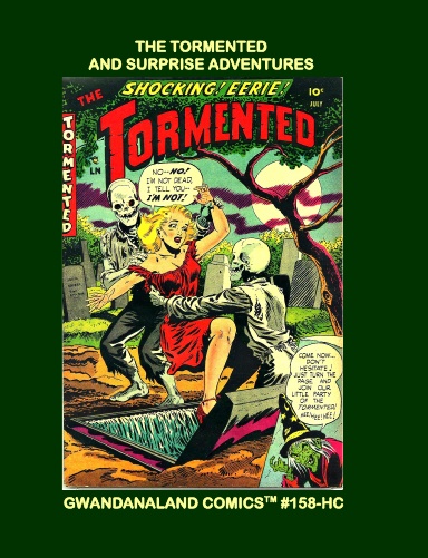 The Tormented And Surprise Adventures (HC)