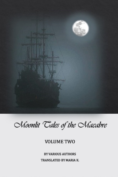 Moonlit Tales of the Macabre: volume two