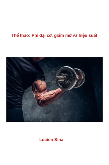 Thể thao: Phì đại cơ, giảm mỡ và hiệu suất