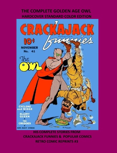THE COMPLETE GOLDEN AGE OWL HARDCOVER STANDARD COLOR EDITION