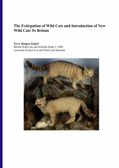 The Extirpation of Wild Cats and Introduction of New Wild Cats To Britain