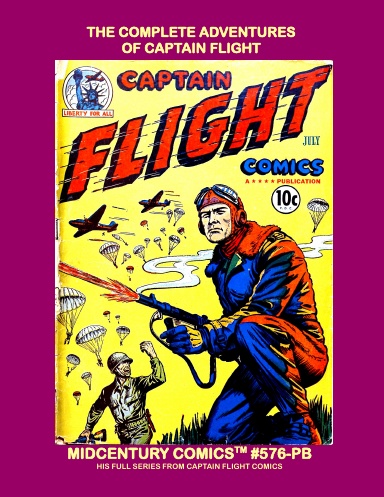 The Complete Adventures Of Captain Flight (Paperback Edition)
