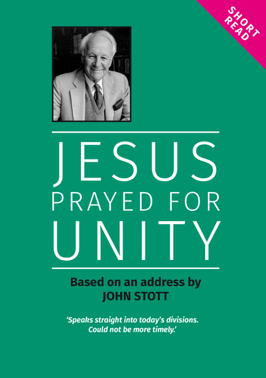 Jesus Prayed for Unity