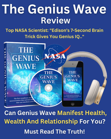 The Genius Wave Review-Can Genius Wave Manifest Health, Wealth and Relationship For You?  Must Read The Truth!