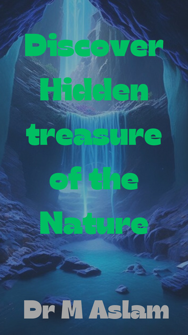 Exploring Nature's  Hidden Treasures