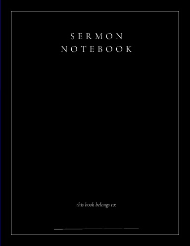 8.5x11 Sermon Notebook