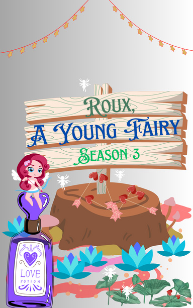 Roux, A young fairy Season 3