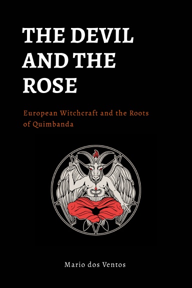 THE DEVIL AND THE ROSE