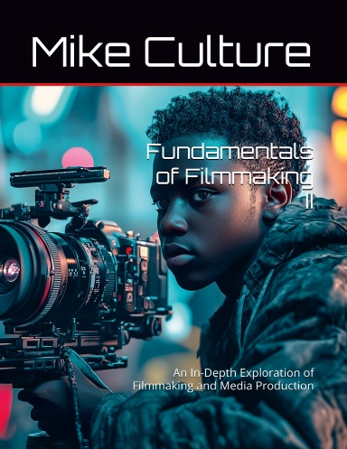 The Fundamentals of Filmmaking II
