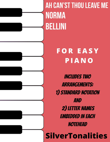 Ah Can'st Thou Leave Me Norma Easy Piano Sheet Music Combo