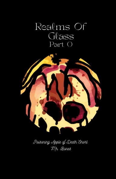Realms of Glass: Part 0