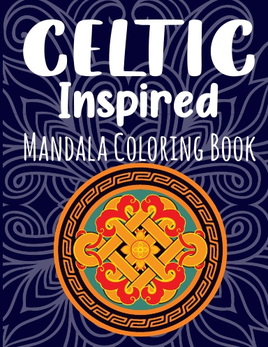 Celtic Inspired  Mandala Coloring Book