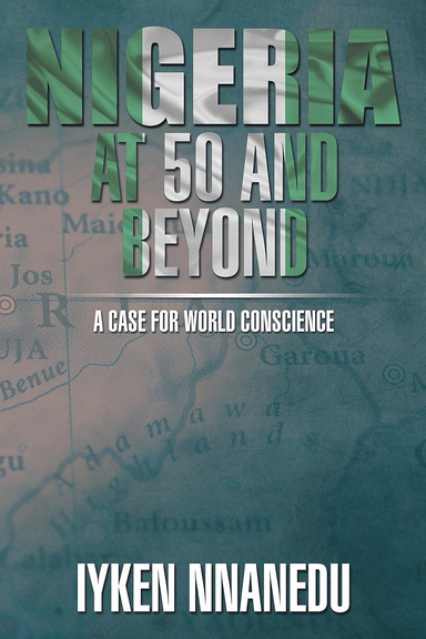 Nigeria at 50 and beyond a case for world conscience