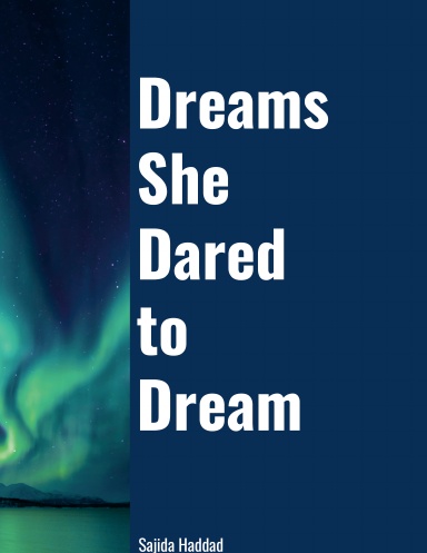 Dreams She Dared to Dream