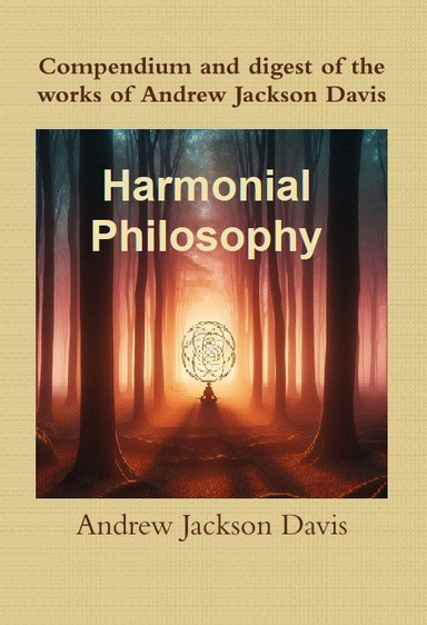 The Harmonial Philosophy (Digitally Remastered)
