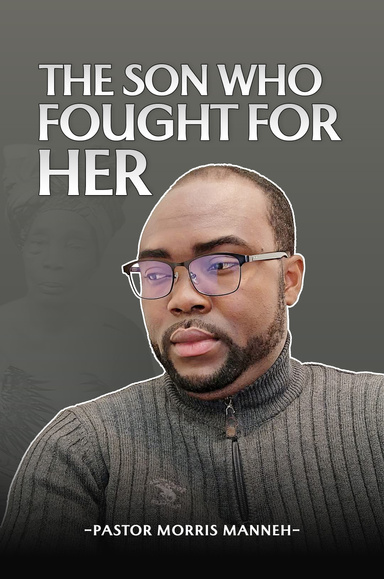 The Son Who Fought For Her