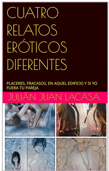 CUATRO RELATOS ERÓTICOS DIFERENTES