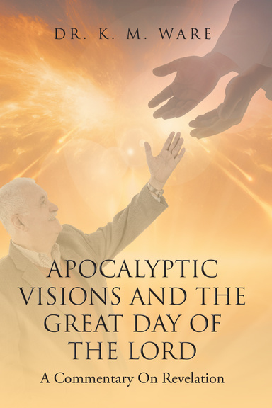 Apocalyptic Visions and The Great Day of The Lord