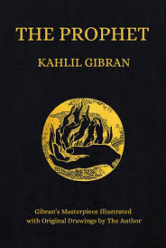 The Prophet by Kahlil Gibran