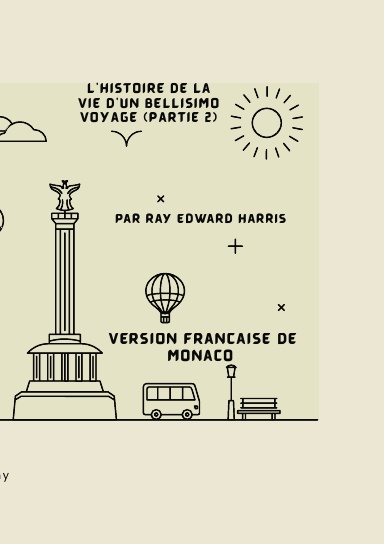L'histoire de la vie d'un Bellisimo Voyage (Partie 2)