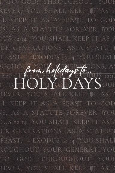 The Switch From Holidays to Holy Days