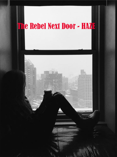 The Rebel Next Door - HAZE