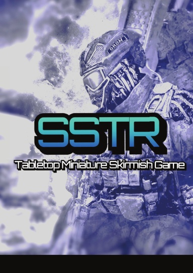 SSTR Tabletop Miniature Skirmish Game
