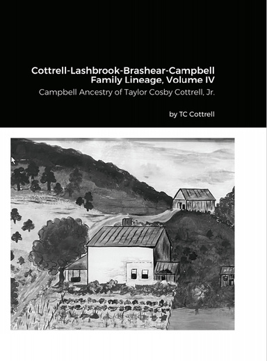 Cottrell-Lashbrook-Brashear-Campbell Family Lineage, Volume IV