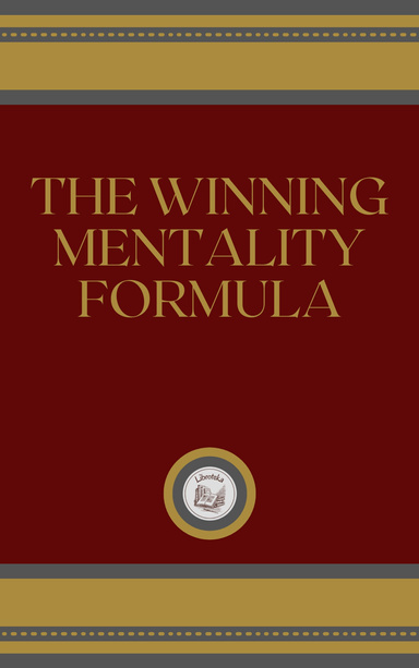 THE WINNING MENTALITY FORMULA
