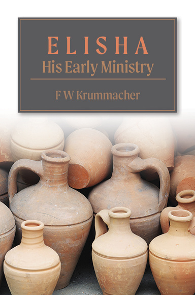 Elisha: His Early Ministry