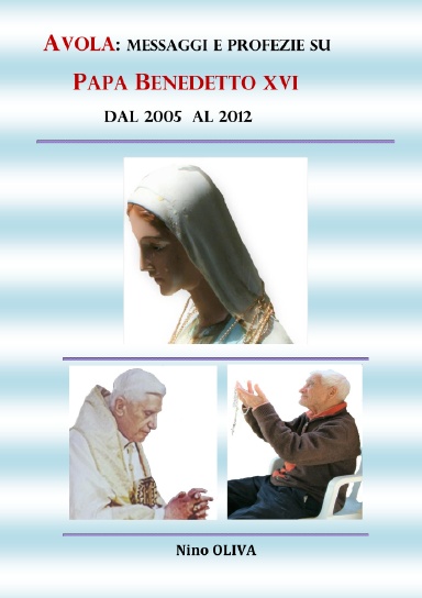 Avola: Messaggi e Profezie su Papa Benedetto XVI