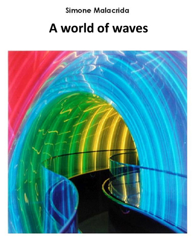 A world of waves