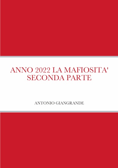 ANNO 2022 LA MAFIOSITA' SECONDA PARTE