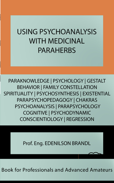 USING PSYCHOANALYSIS WITH MEDICINAL PARAHERBS