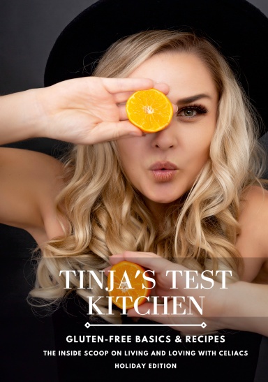 Tinja's Test Kitchen - Gluten Free Basics & Recipes