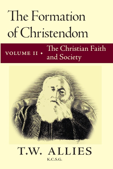 The Formation of Christendom, Volume II